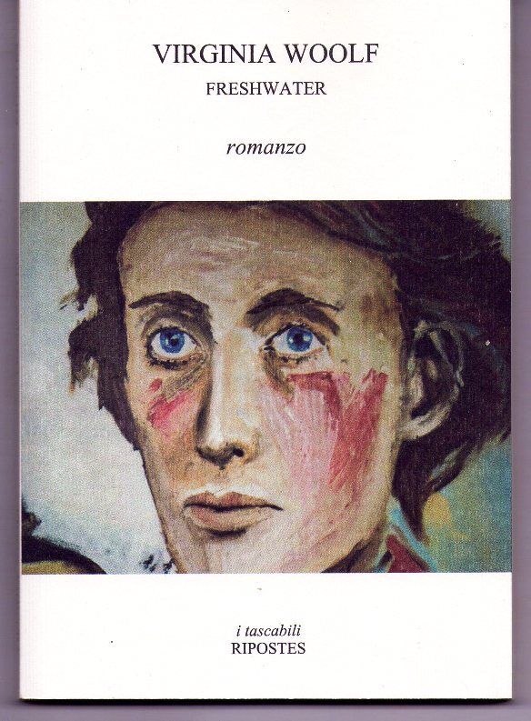 Virginia Woolf - FRESHWATER (NUOVO)