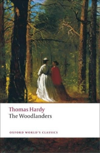 Thomas Hardy The Woodlanders (Tascabile) Oxford World's Classics
