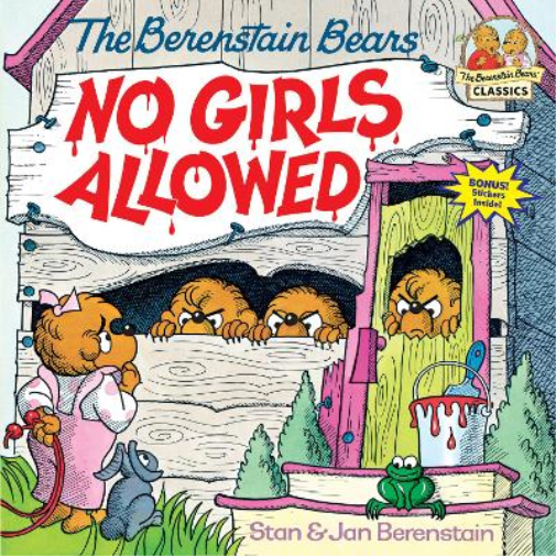 Jan Berenstain Stan Berenstain Berenstain Bears No Girls Allowed (Tascabile)