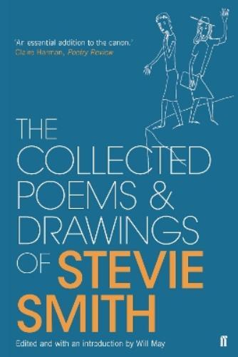 Stevie Smith Collected Poems and Drawings of Stevie Smith (Tascabile)