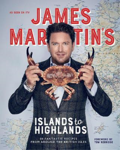 James Martin James Martin's Islands to Highlands (Copertina rigida)