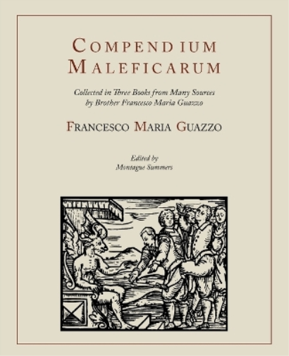 Francesco Maria Guazzo E Al Compendium Maleficarum [Compendium of th (Tascabile)