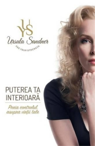 Dr Ursula Yvonne Sandner Puterea Ta Interioara (Tascabile)