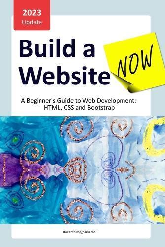 Riwanto Megosinarso Build a Website Now (Tascabile)