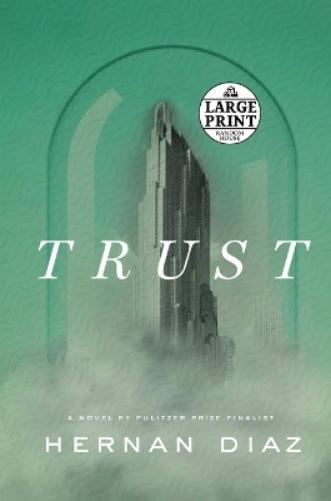 Hernan Diaz Trust (Pulitzer Prize Winner) (Tascabile)