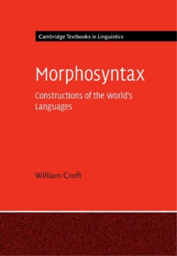 William Croft Morphosyntax (Tascabile) Cambridge Textbooks in Linguistics