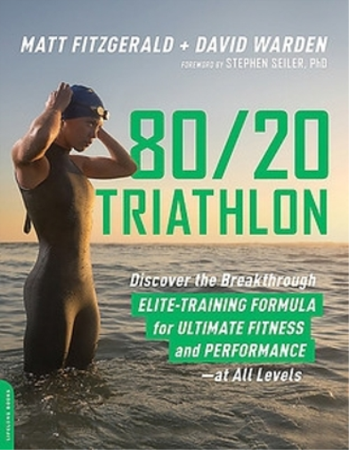 Matt Fitzgerald 80 20 Triathlon (Tascabile)
