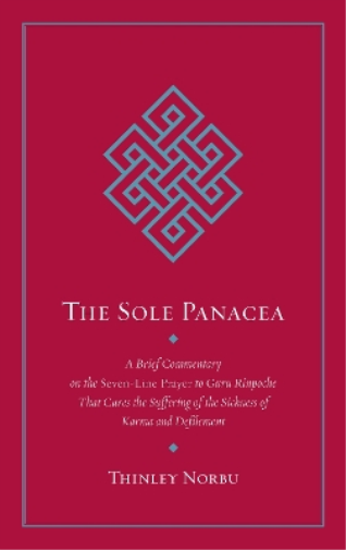 Thinley Norbu The Sole Panacea (Tascabile)