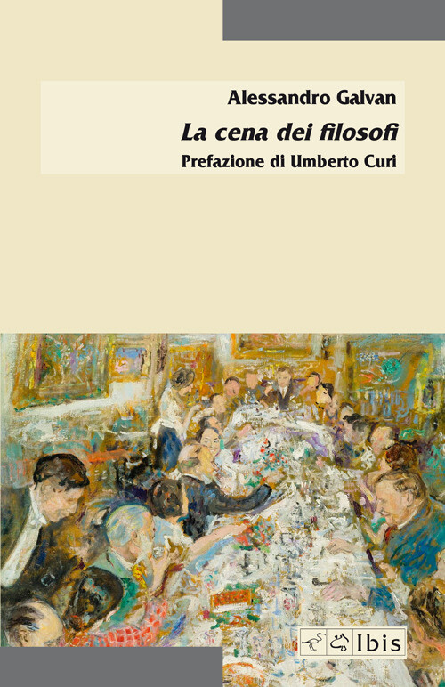 La cena dei filosofi - Galvan Alessandro