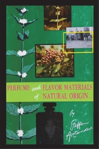 Steffen Arctander Perfume and Flavor Materials of Natural Origin (Tascabile)