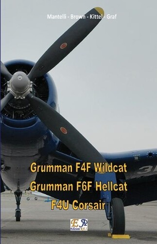 Mantelli - Brown - Kit Grumman F4F Wildcat - Grumman F6F Hellcat - F (Tascabile)