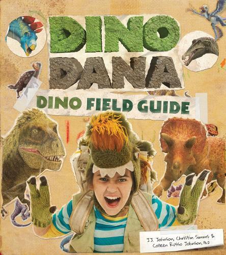 J.J. Johnson Colleen Russo Johnson Christin Simms Dino Dana (Copertina rigida)