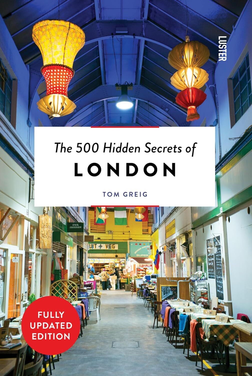 9789460583193 The 500 Hidden Secrets of London - Tom Greig