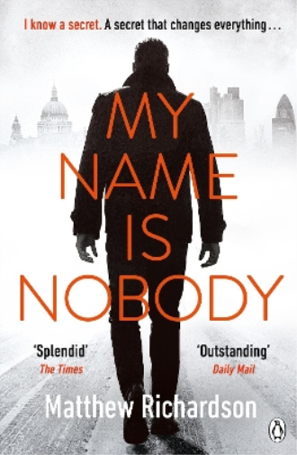 Matthew Richardson My Name Is Nobody (Tascabile)