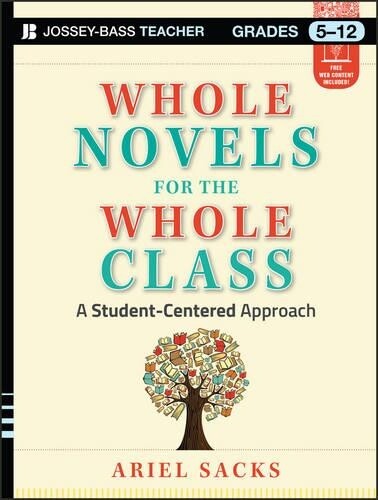 Ariel Sacks Whole Novels for the Whole Class (Tascabile)