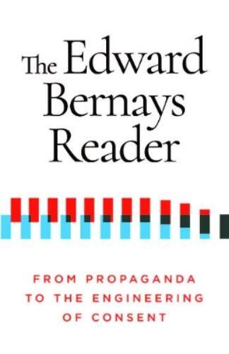 Edward Bernays The Edward Bernays Reader (Tascabile)