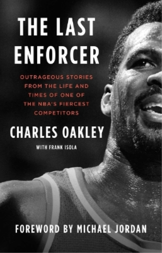 Charles Oakley The Last Enforcer (Tascabile)