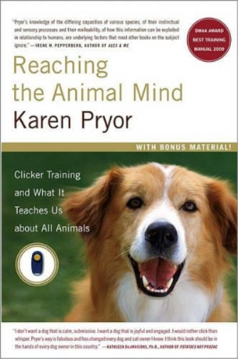 Karen Pryor Reaching the Animal Mind (Tascabile)