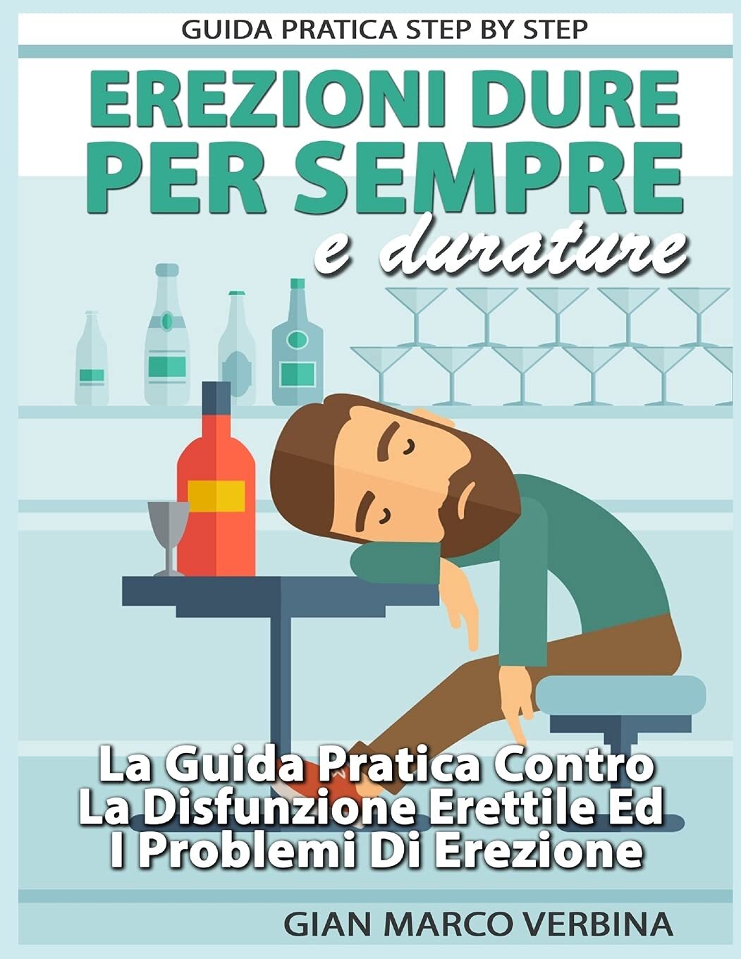 9781096390831 Erezioni Dure E Durature Per Sempre: La Guida Prat...i Di Erezione