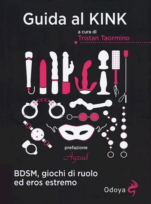 GUIDA AL KINK  - TAORMINO TRISTAN (Curatore) - Odoya