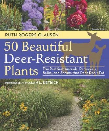 Ruth Rogers Clausen 50 Beautiful Deer-Resistant Plants (Tascabile)