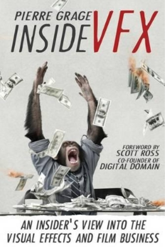 Pierre Grage Scott Ross Inside VFX (Tascabile)