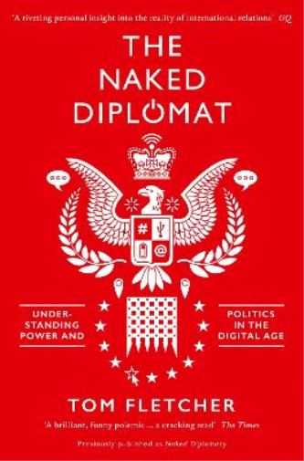 Tom Fletcher The Naked Diplomat (Tascabile)