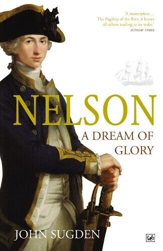 John Sugden Nelson: A Dream of Glory (Tascabile)