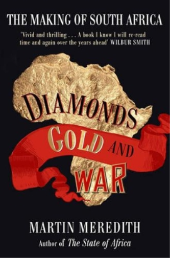 Martin Meredith Diamonds, Gold and War (Tascabile)