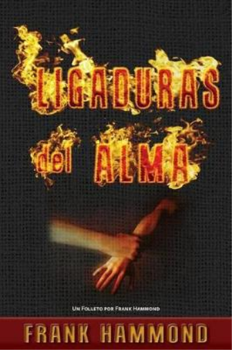 Frank Hammond Ligaduras del Alma (Tascabile)