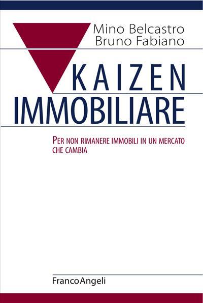 9788891762078 Kaizen Immobiliare. - Mino Belcastro,Bruno Fabiano