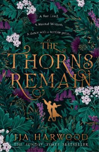 JJA Harwood The Thorns Remain (Tascabile)