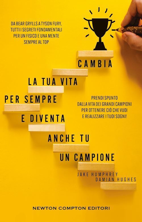 CAMBIA LA TUA VITA PER SEMPRE E DIVENTA ANCHE TU UN CAMPIONE  - HUMPHREY JAKE,