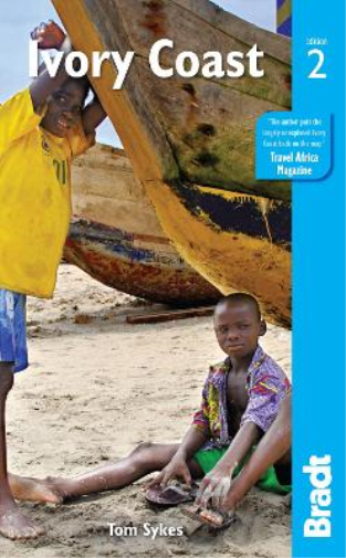 Tom Sykes Ivory Coast (Tascabile) Bradt Travel Guides