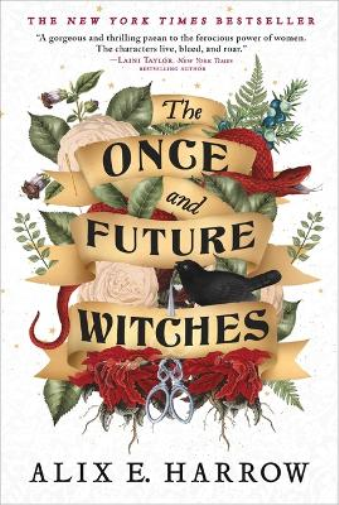 Alix E Harrow The Once and Future Witches (Tascabile)