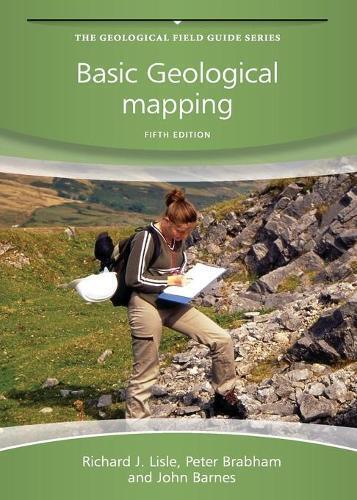 Richard J. Lisle Peter Brabham John W. Barne Basic Geological Mappin (Tascabile)