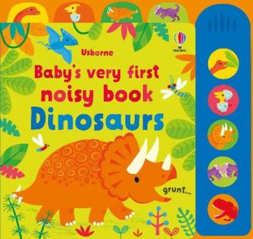 Fiona Watt Baby's Very First Noisy Book Dinosaurs (Libro di cartone)