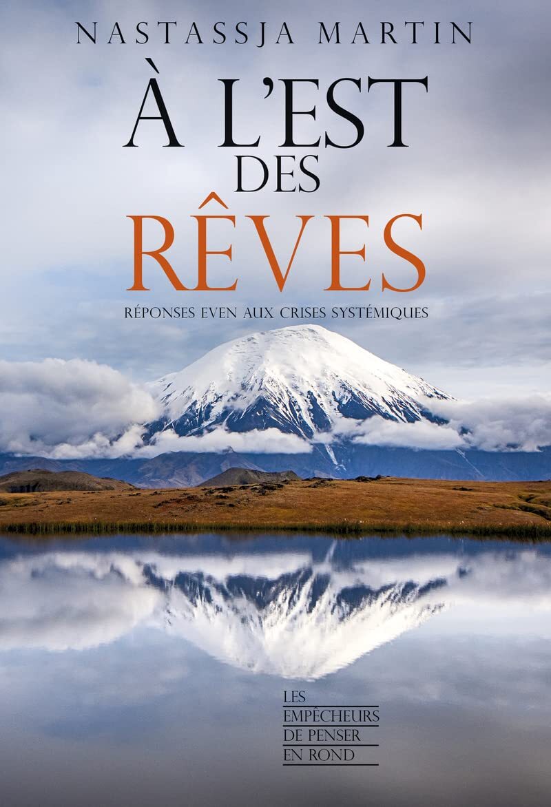 9782359251241 A l'est des rêves: Réponses even aux crises systémiques - Nasta