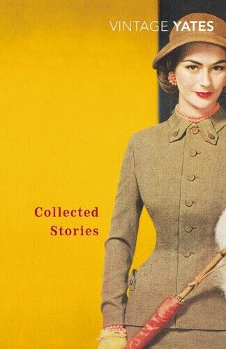 Richard Yates The Collected Stories of Richard Yates (Tascabile)