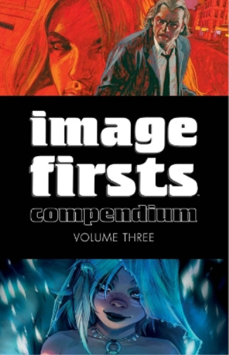 Robert Kirkman Warren Ellis Ed Brubaker Jeff Lemire Image Firsts Com (Tascabile)