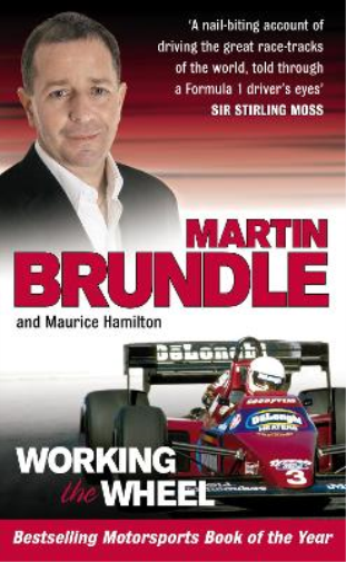 Martin Brundle Maurice Hamilton Working The Wheel (Tascabile)