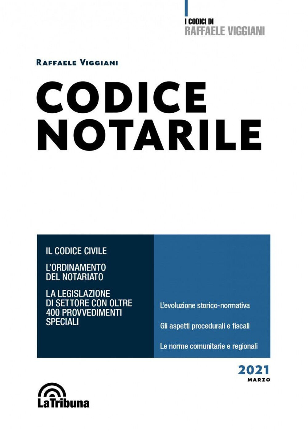 Codice notarile. Ediz. minor - Viggiani Raffaele