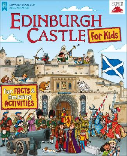 Moreno Chiacchiera Edinburgh Castle for Kids (Tascabile)