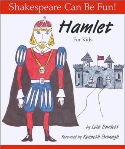 Lois Burdett Hamlet for Kids: Shakespeare Can Be Fun (Tascabile)