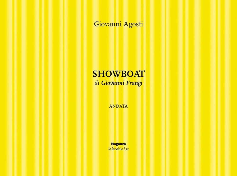 9788831280792 Showboat. Andata di Giovanni Frangi - Giovanni Agosti