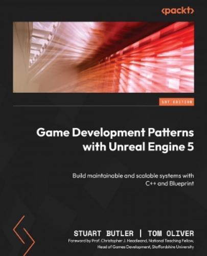 Stuart Butler Tom Oliv Game Development Patterns with Unreal Engine (Tascabile)
