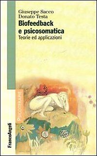 9788856841015 Biofeedback e psicosomatica. Teorie ed applicazioni - Giuseppe Sac