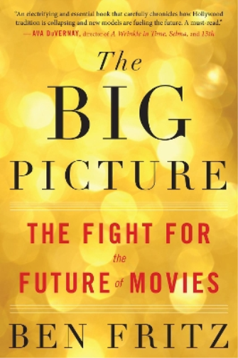Ben Fritz Big Picture, The (Tascabile)