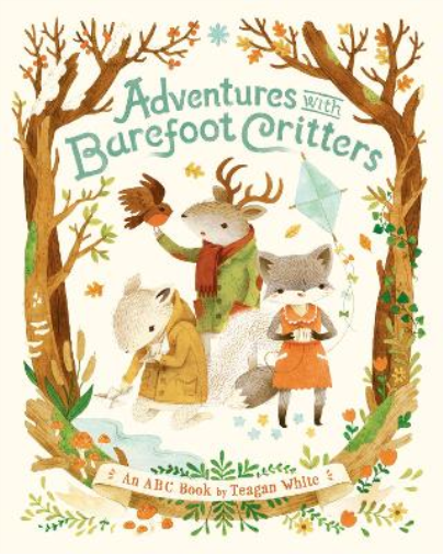 Teagan White Adventures with Barefoot Critters (Libro di cartone)