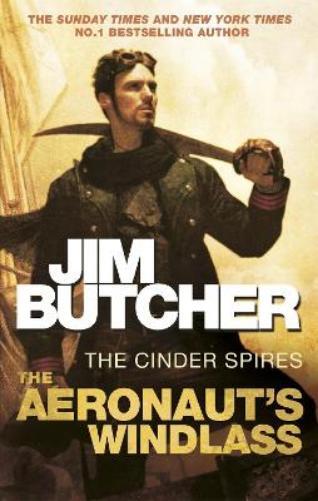 Jim Butcher The Aeronaut's Windlass (Tascabile) Cinder Spires
